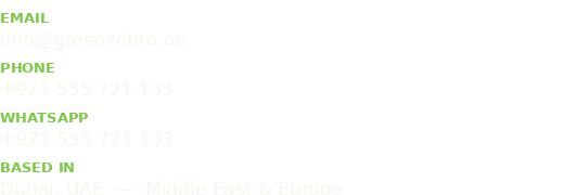 Contact: info@greenzebra.ae | +971 555 721 133 | Dubai UAE